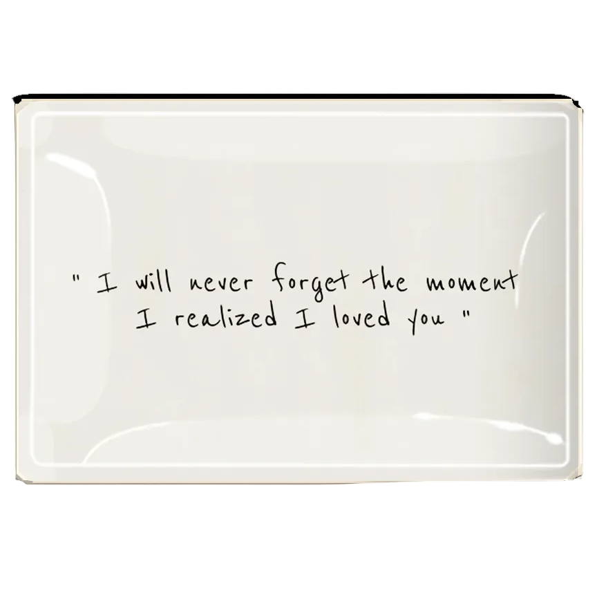 Ben's Garden - I Will Never Forget The Moment Decoupage Glass Tray