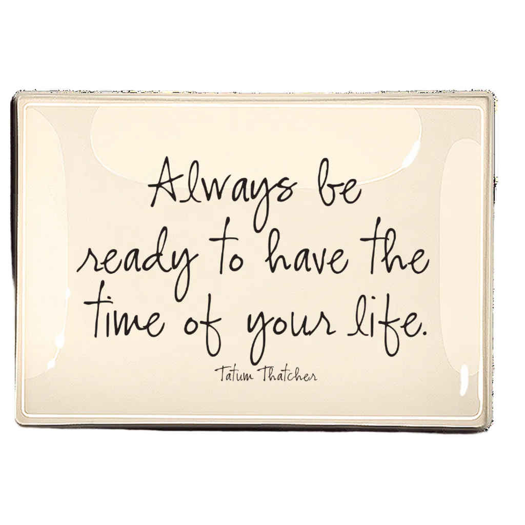 Ben's Garden Always Be Ready Decoupage Glass Tray