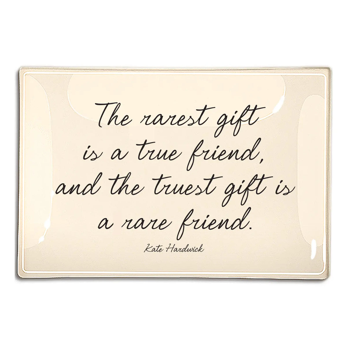 The Rarest Gift Is A True Friend Decoupage Glass Tray