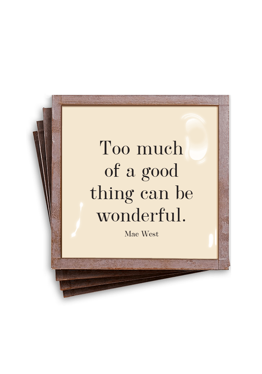 Too Much of a Good Thing Copper & Glass Coaster