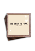 Ben's Garden - I'll Drink to That Copper & Glass Coaster