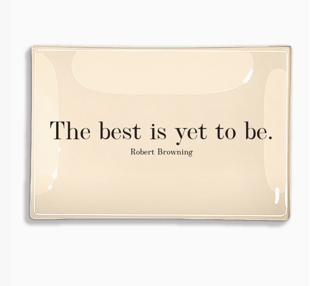 The Best Is Yet To Be Decoupage Glass Tray