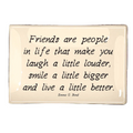 Ben's Garden - Friends Are People In Life Decoupage Glass Tray
